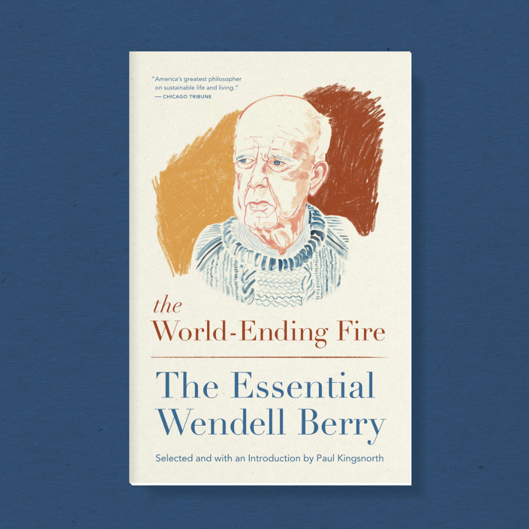 The Essential Wendell Berry